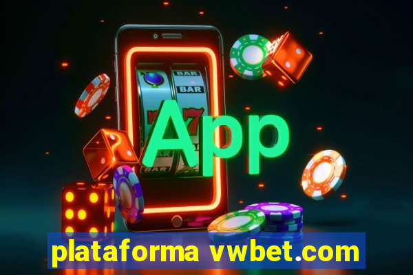 plataforma vwbet.com